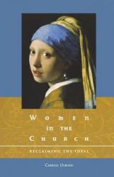  Women in the Church: Reclaiming the Ideal 