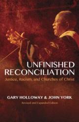  Unfinished Reconciliation: Justice, Racism, and the Churches of Christ 