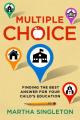  Multiple Choice: Finding the Best Answer for Your Child's Education 