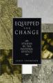  Equipped for Change: Studies in the Pastoral Epistles 