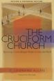  Cruciform Church: Becoming a Cross-Shaped People in a Secular World - Anniversary Edition 