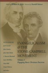  Evangelicalism & the Stone-Campbell Movement, V.2: Engaging Basic Christian Doctrine 
