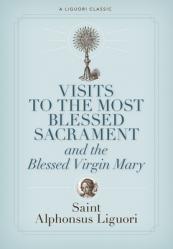  Visits to the Most Blessed Sacrament and the Blessed Virgin Mary 