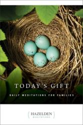  Today\'s Gift: Daily Meditations for Families 