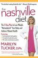  The Nashville Diet: The 3-Step Plan to Lose Weight, "Nutraplenish" Your Body, and Achieve Vibrant Health 