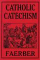  Catholic Catechism: For the Parochial Schools of the United States 