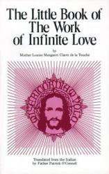  The Little Book of the Work of Infinite Love 