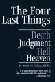  The Four Last Things: Death, Judgment, Hell, Heaven 