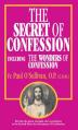  The Secret of Confession: Including the Wonders of Confession 
