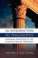  An Introduction to Philosophy: Perennial Principles of the Classical Realist Tradition 