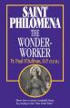  St. Philomena: The Wonder-Worker 