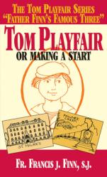  Tom Playfair: Or Making a Start 