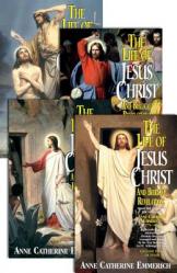  The Life of Jesus Christ and Biblical Revelations (4 Volume Set): From the Visions of Ven. Anne Catherine Emmerich 
