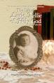  Life of Little Nellie of Holy God: The Little Violet of the Blessed Sacrament (1903-1908) 