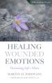  Healing Wounded Emotions: Overcoming Life's Hurts 