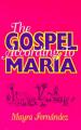  The Gospel According to Maria 