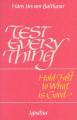  Test Everything: Hold Fast to What is Good: An Interview with Hans Urs Von Balthasar 
