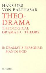  Theo-Drama: Theological Dramatic Theory Volume 2 