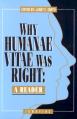  Why Humanae Vitae Was Right: A Reader 