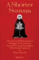  A Shorter Summa: The Essential Philosophical Passages of St. Thomas Aquinas' Summa Theologica Edited and Explained for Beginners 