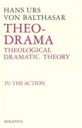  Theo-Drama: Theological Dramatic Theory Volume 4 
