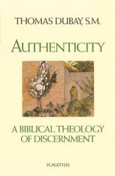  Authenticity: A Biblical Theology of Discernment 