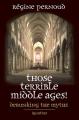  Those Terrible Middle Ages: Debunking the Myths 