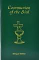 Communion of the Sick: Approved Rites for Use in the United States of America Excerpted from Pastoral Care of the Sick and Dying in English a 