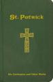  St. Patrick: His Confession and Other Works 