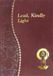  Lead, Kindly Light: Minute Meditations for Every Day Taken from the Works of Cardinal Newman 