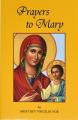  Prayers to Mary: The Most Beautiful Marian Prayers Taken from the Liturgies of the Church and Christians Throughout Centuries 