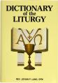  Dictionary of the Liturgy 