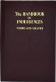  Handbook of Indulgences: Norms and Grants 