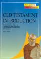 Old Testament Introduction: A Fully-Illustrated, Entry-Level, Contemporary Study of the Story and Message of the Books of the Old Testament 