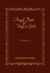  Angel Food for Boys & Girls, Volume II: Angel Food Time: Littls Talks to Young Folks 