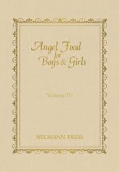  Angel Food for Boys & Girls, Volume IV 