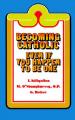  Becoming Catholic: Even If You Happen to Be One 