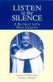  Listen to the Silence: A Retreat with Pere Jacques 