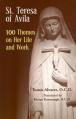  St. Teresa of Avila: 100 Themes on Her Life and Work 