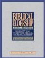  Biblical Eldership Mentor's Guide: Mentor's Guide 