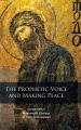  Prophetic Voice and Making Peace 