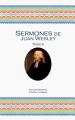  Sermones de Juan Wesley: Tomo II 