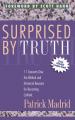  Surprised by Truth: 11 Converts Give the Biblical and Historical Reasons for Becoming Catholic 