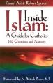  Inside Islam: A Guide for Catholics: 100 Questions and Answers 