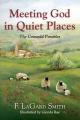 Meeting God in Quiet Places 