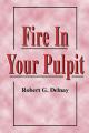  Fire in Your Pulpit 