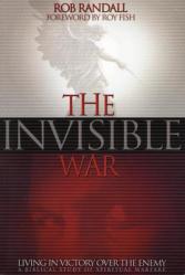  The Invisible War: Living in Victory Over the Enemy 