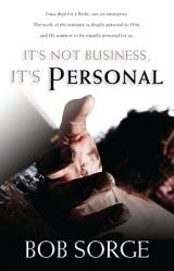  It\'s Not Business, It\'s Personal 