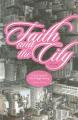  Faith and the City: A Girl's Search for Post-College Meaning 