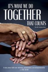  It\'s What We Do Together That Counts: The BIC Alliance Story 